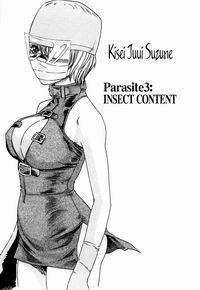 KISEI JUUI SUZUNE (PARASITE №3: INSECT CONTENT)